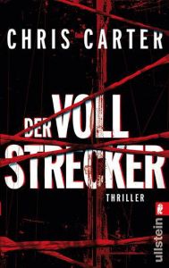 Der Vollstrecker Carter, Chris 9783548281100