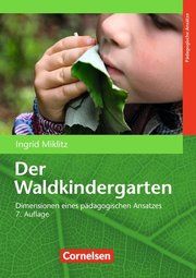 Der Waldkindergarten Miklitz, Ingrid 9783834650184