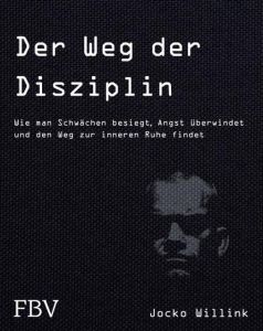 Der Weg der Disziplin Willink, Jocko 9783959721431