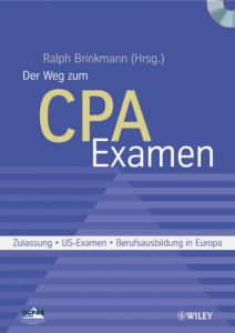 Der Weg zum CPA-Examen Ralph Brinkmann 9783527504725