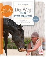 Der Weg zum Pferdeflüsterer Kaltwasser, Kiki 9783275023240