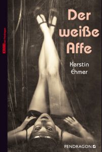 Der weiße Affe Ehmer, Kerstin 9783865325846