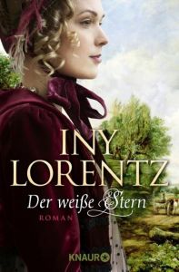 Der weiße Stern Lorentz, Iny 9783426511701