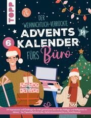 Der weihnachtlich-verrückte Adventskalender fürs Büro  9783735852458