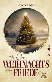 Der Weihnachtsfriede Maly, Rebecca 9783492320962