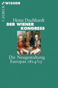 Der Wiener Kongress Duchhardt, Heinz 9783406653810
