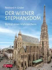 Der Wiener Stephansdom Gruber, Reinhard 9783702242435