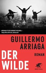 Der Wilde Arriaga, Guillermo 9783608983210