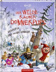 Der wilde Räuber Donnerpups - Verpupst und zugeschneit! Walko 9783649640172