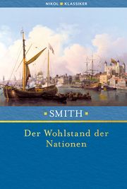 Der Wohlstand der Nationen Smith, Adam 9783868207156