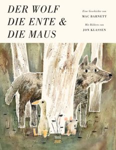 Der Wolf, die Ente und die Maus Barnett, Mac 9783314104404