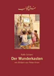 Der Wunderkasten Schami, Rafik 9783981744323