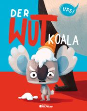 Der Wutkoala Jegelka, Corinna 9783707452846