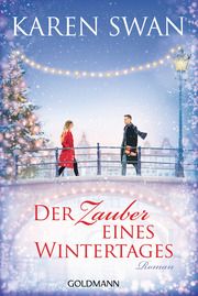 Der Zauber eines Wintertages Swan, Karen 9783442492022