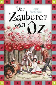 Der Zauberer von Oz (Neuübersetzung) Baum, Lyman Frank 9783866478565