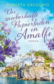 Der zauberhafte Papierladen in Amalfi Gregorio, Roberta 9783548066158