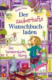 Der zauberhafte Wunschbuchladen Frixe, Katja 9783751301114