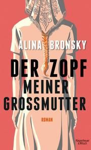 Der Zopf meiner Großmutter Bronsky, Alina 9783462051452