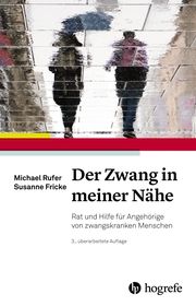 Der Zwang in meiner Nähe Rufer, Michael/Fricke, Susanne 9783456862750