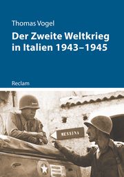 Der Zweite Weltkrieg in Italien 1943-1945 Vogel, Thomas 9783150112083