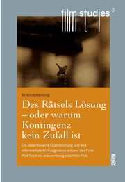 Des Rätsels Lösung - oder warum Kontingenz kein Zufall ist Henning, Kristina 9783741004285