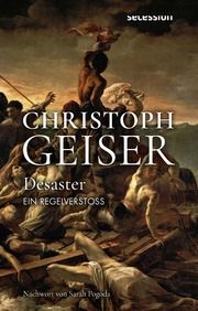 Desaster Geiser, Christoph 9783966391115