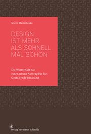 Design ist mehr als schnell mal schön Martschenko, Maren 9783874399371