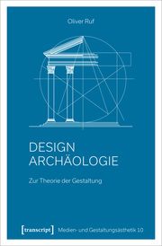 Designarchäologie Ruf, Oliver 9783837656992