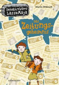 Detektivbüro LasseMaja - Das Zeitungsgeheimnis Widmark, Martin 9783764150693