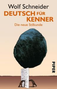 Deutsch für Kenner Schneider, Wolf 9783492244619