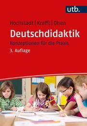 Deutschdidaktik Hochstadt, Christiane (Dr.)/Krafft, Andreas (Dr.)/Olsen, Ralph (Dr.) 9783825259419