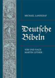 Deutsche Bibeln Landgraf, Michael 9783947534265