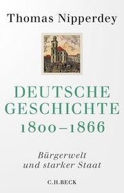 Deutsche Geschichte 1800-1866 Nipperdey, Thomas 9783406811289