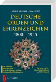 Deutsche Orden und Ehrenzeichen 1800-1945 Nimmergut, Jörg/Nimmergut, Anke 9783866462014