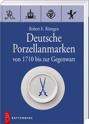 Deutsche Porzellanmarken Röntgen, Robert E 9783866462076