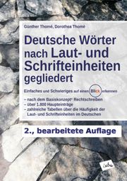 Deutsche Wörter nach Laut- und Schrifteinheiten gegliedert Thomé, Günther (Prof. Dr.)/Thomé, Dorothea (Dr.) 9783942122214