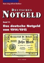Deutsches Notgeld/Das deutsche Notgeld von 1914 /1915 Dießner, Hans J 9783866465350