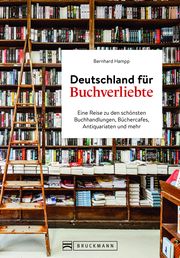 Deutschland für Buchverliebte Hampp, Bernhard 9783734330728