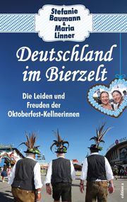 Deutschland im Bierzelt Baumann, Stefanie/Linner, Maria 9783990017364