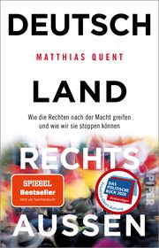 Deutschland rechts außen Quent, Matthias 9783492317788