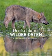 Deutschlands wilder Osten Gomille, Axel 9783954162802