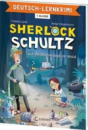 Deutsch-Lernkrimi - Sherlock Schultz auf Verbrecherjagd im Wald Lenk, Fabian 9783743217058