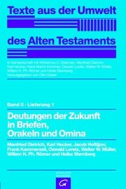 Deutungen der Zukunft in Briefen, Orakeln und Omina Dietrich, Manfried/Hecker, Karl/Hoftijzer, Jacob u a 9783579000664