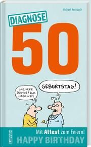 Diagnose 50 Happy Birthday Kernbach, Michael 9783830345497