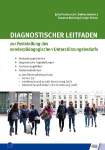 Diagnostischer Leitfaden zur Feststellung des sonderpädagogischen Unterstützungsbedarfs Fleckenstein, Jutta/Jankuhn, Sabine/Meiering, Susanne u a 9783824811496