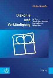 Diakonie und Verkündigung Schaefer, Frieder 9783374037667