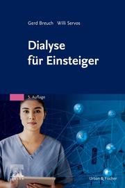 Dialyse für Einsteiger Breuch, Gerd/Servos, Willi/Kauer, Ruth u a 9783437277955