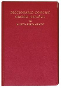 Diccionario Conciso Griego-Español del Nuevo Testamento Elsa Tamez/Irene Foulkes 9783438060051