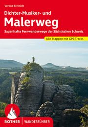 Dichter-Musiker- und Malerweg in der Sächsischen Schweiz Schmidt, Verena 9783763346011