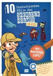 Die 10 fantastischen Fälle des Sherlock Holmes für Kids Lebrun, Sandra 9783741527036